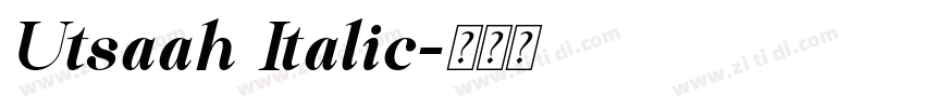 Utsaah Italic字体转换